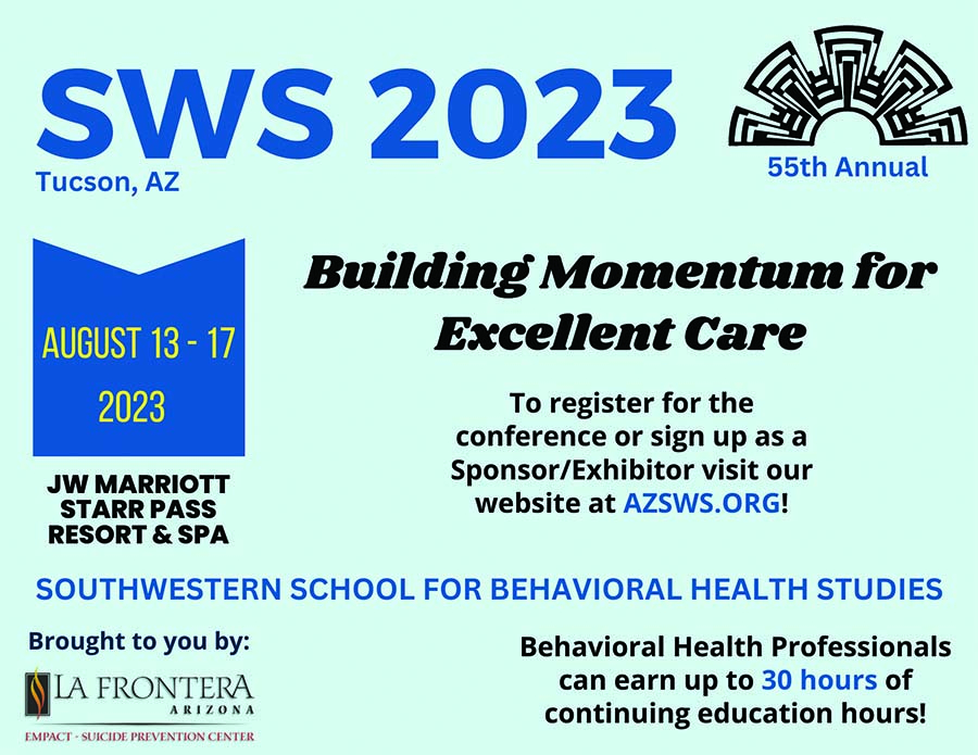 55th Annual Southwestern School For Behavioral Health Studies Together AZ