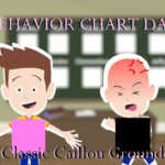 Behavior Chart Day Classic Caillou GROUNDED Ella The Autistic BE